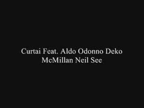 Curtai Feat. Aldo Odonno Deko McMillan Neil See