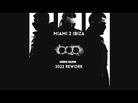 Swedish House Mafia - MIAMI 2 IBIZA 2022 (Andrea Salerni Rework)