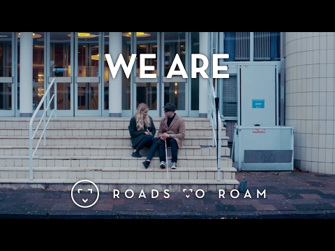 Roads to Roam - We Are (Official Video)