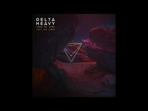 Delta Heavy - Take Me Home (feat. Jem Cooke)