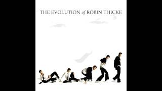 Robin Thicke - Everything I can&#39;t have