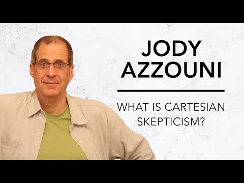 What is Cartesian Skepticism? | Jody Azzouni & Robinson Erhardt