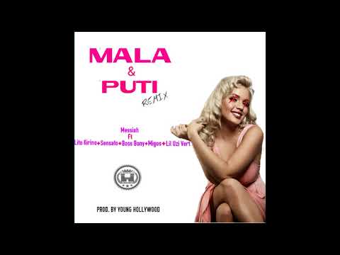 Messiah Ft. Lito Kirino, Sensato, Boss Bony, Migos & Lil Uzi Vert - Mala Y Puti (Official Remix)