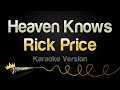 Rick Price - Heaven Knows (Karaoke Version)