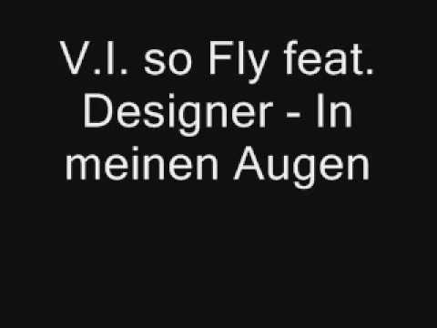 V.I. so Fly feat. Designer - In meinen Augen