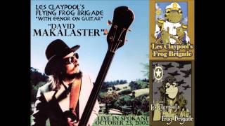 Les Claypool's Flying Frog Brigade- 