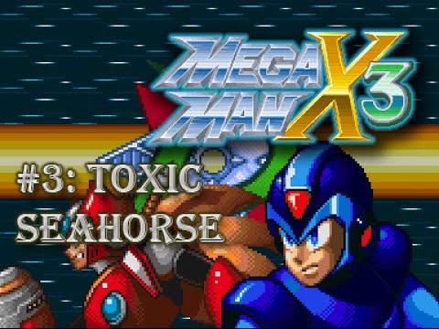 Megaman X3 - Toxic Seahorse