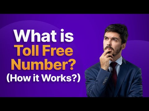 What's a Toll-Free Number and Why Businesses Use It