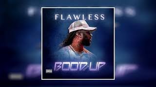 Flawless Da Richkid - Boo'D Up (G Mix)