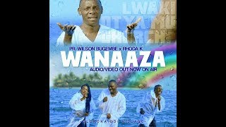 #WANAAZA  (official HD video) Pastor Wilson Bugemb