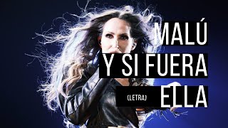 Malú - Y si fuera ella (Letra)
