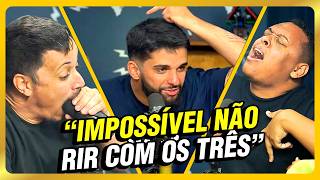 IMPERDÍVEL: JUNTARAM O DILERA, REPORTER TOURETTE E IGORFINA