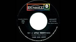 1969 HITS ARCHIVE: Try A Little Tenderness - Three Dog Night (mono 45)