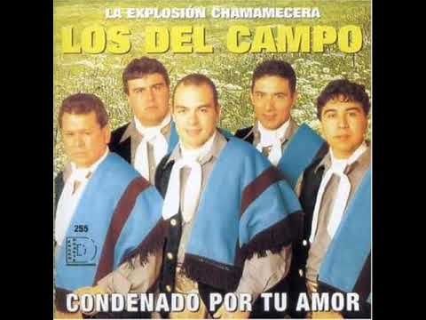 Los del Campo - Condenado por tu amor Disco completo