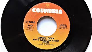 Days When Jim Liked Jenny , Jimmy Dean , 1974