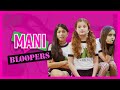 MANI | Season 4 | Bloopers