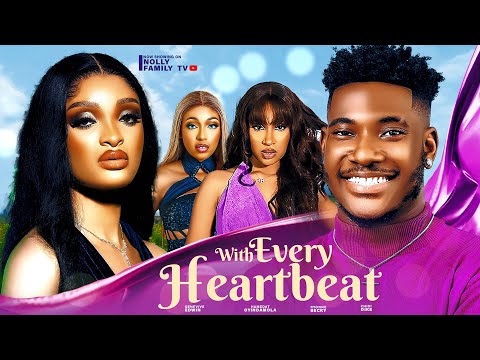 WITH EVERY HEARTBEAT (New Movie) Chidi Dike, Genevieve Edwin, Hamidat 2024 Nollywood Romantic Movie