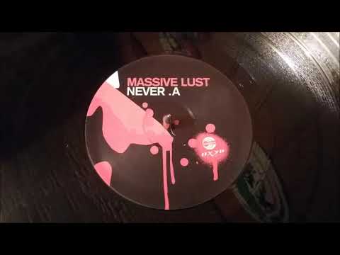 Massive Lust ‎– Never (Original Mix)