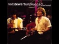 ROD STEWART - Reason To Believe (UNPLUGGED & SEATED)