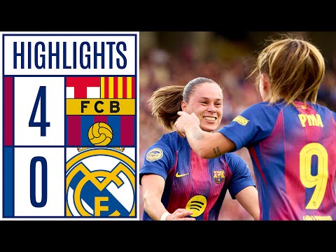 FC BARCELONA 4 - 0 REAL MADRID | LIGA F MOEVE HIGHLIGHTS