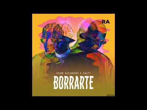 Rauw Alejandro x Cauty - Borrarte (Audio Oficial)