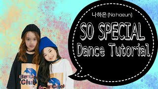 Download lagu SO SPECIAL (Na Haeun) - DANCE TUTORIAL by Rahma mp3