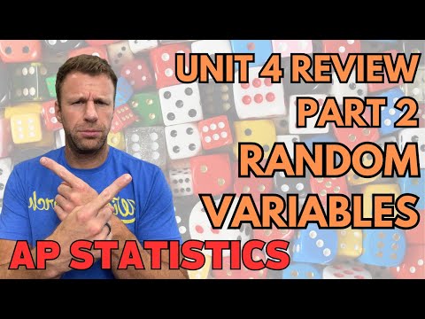 AP Statistics Unit 4 Summary Review Video Part 2 - Random Variables