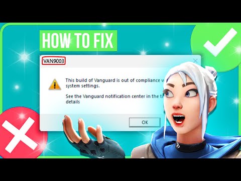 VAN9003 VALORANT WINDOWS 11 FIX🔥 | Fix This Build of Vanguard is Out of Compliance✔️