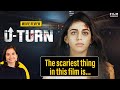 U Turn Movie Review by Anupama Chopra | Film Companion