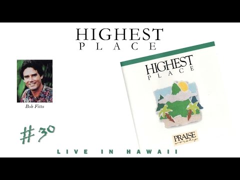 Bob Fitts- Highest Place (Full) (1991)