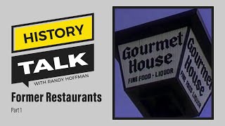 Former Restaurants on History Talk (Part 1): Gourmet House, Country House, Jack Lyons, et al.