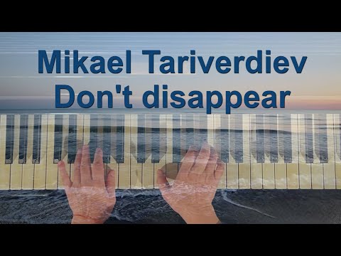 Mikael Tariverdiev - Don't disappear, Tatiana Pichkaeva, piano