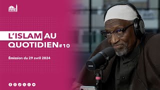 L'islam au quotidien #10