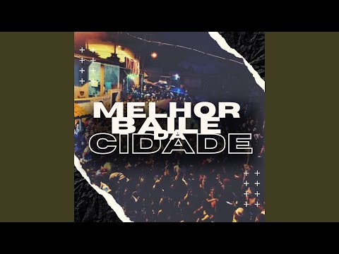 Melhor Baile da Cidade