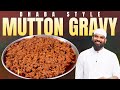 Dhaba Style Mutton Gravy | Mutton Curry Recipe | Muslim Style Mutton Curry | Nawab Kitchen