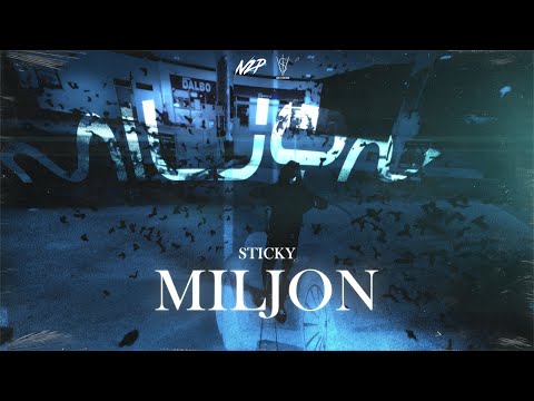 Sticky - MILJON (Official Video)