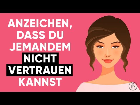 Warning signs that you can't trust someone!