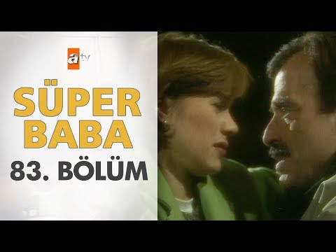Süper Baba 83. Bölüm