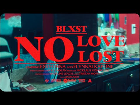 Blxst - No Love Lost (Official Music Video)