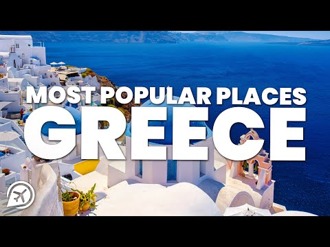 10 MOST POPULAR PLACES TO VISIT IN GREECE