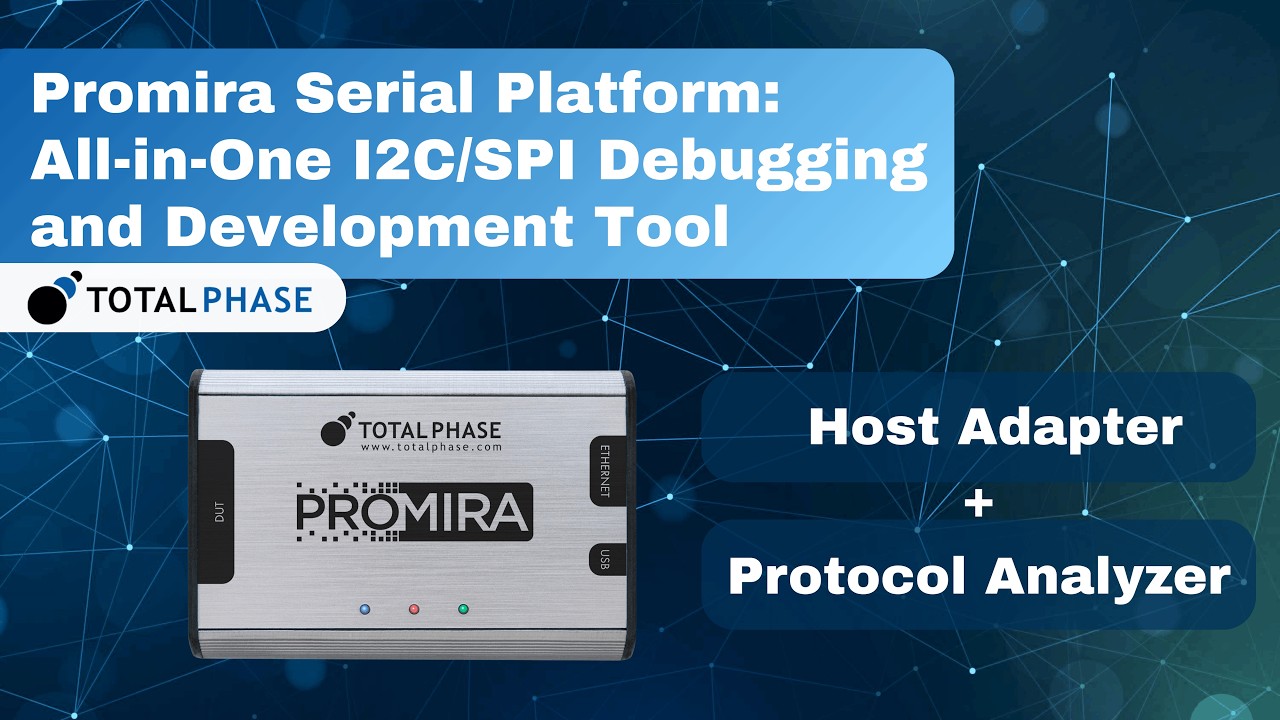 Promira Serial Platform: All-in-One I2C/SPI Debugging Tool