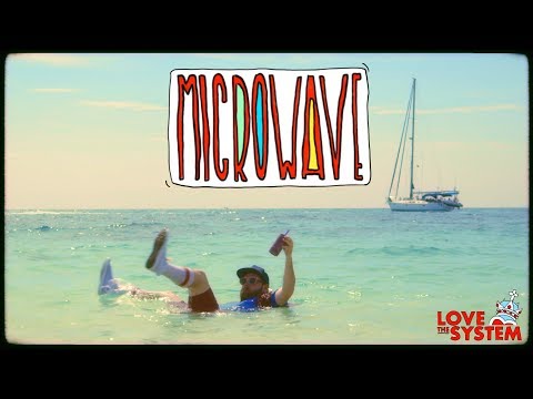 Love the System - Microwave (Official Video)