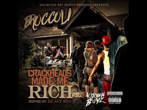 Tattedupbroc (Broccoli)  - CRACKHEADS MADE ME RICH VOL.1 (FULL EP)