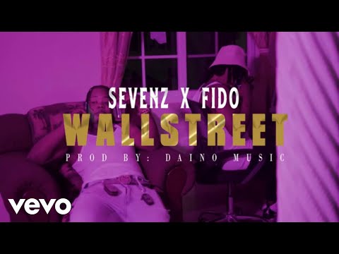 Sevenz x Fido - Wall Street (Official Video)