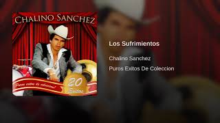 Chalino Sanchez Los Sufrimientos