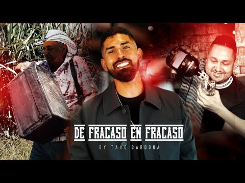 De fracaso en fracaso - Tavo Cardona (VIDEO OFICIAL)
