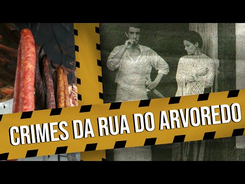 LINGUIÇAS DE CARNE HUMANA | Crimes da Rua do Arvoredo