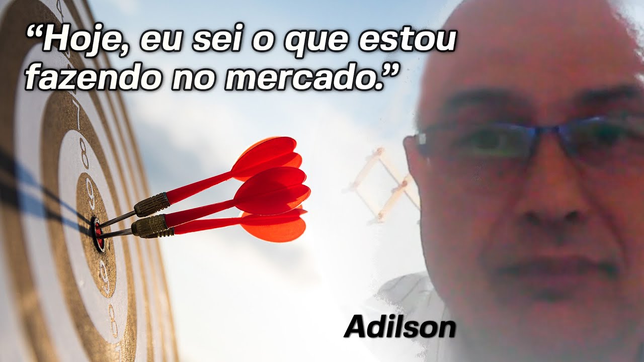 "HOJE EU SEI O QUE ESTOU FAZENDO NO MERCADO"