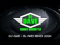 DJ DAVE EL PATO REMIX 2024