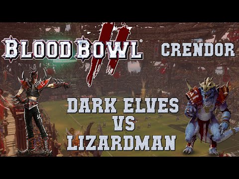 Blood Bowl 2 - Dark Elves (the Sage) vs Lizardmen (Iketton) Crendor League G6
